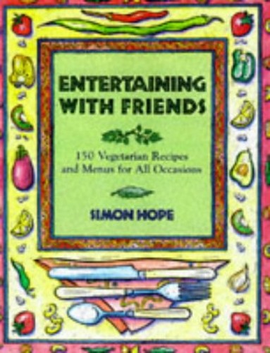 Entertaining with Friends