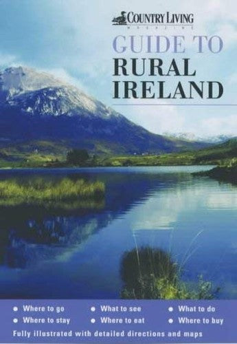 The "Country Living" Guide to Rural Ireland