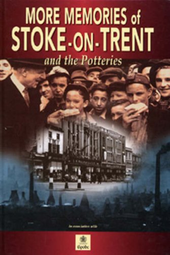 More Memories of Stoke on Trent