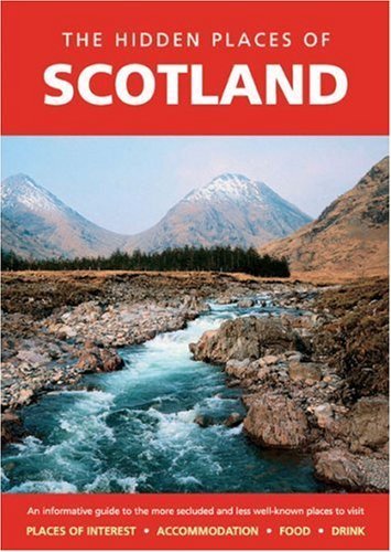 The Hidden Places of Scotland