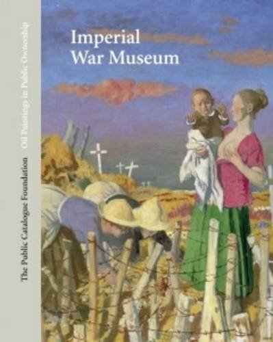 Oil Paintings in Public Ownership in the Imperial War Museum