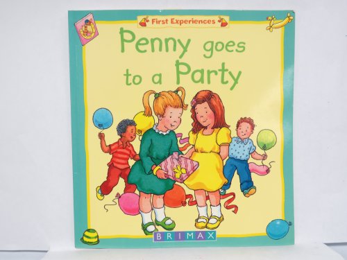 Penny Goes to a Party (First Experiences)