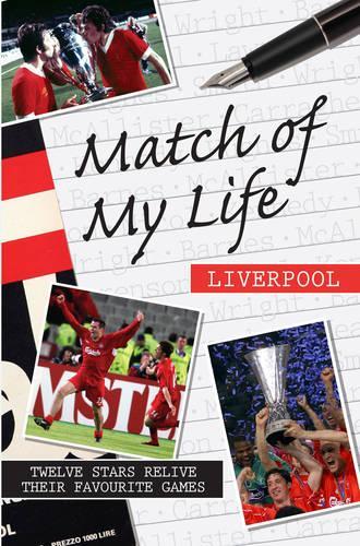 Match of My Life - Liverpool