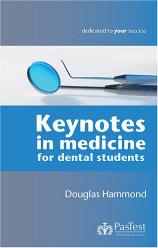 Keynotes in Medicine for Dental Students