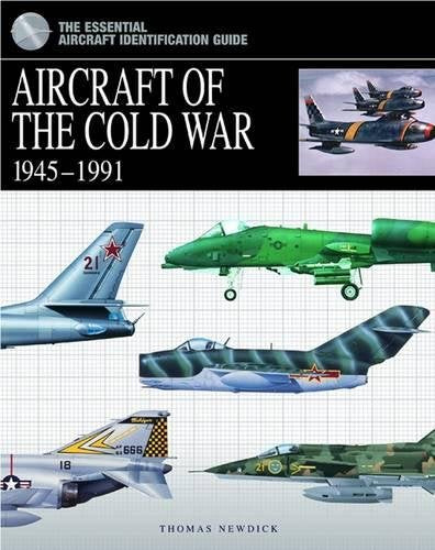 Aircraft of the Cold War 19451991