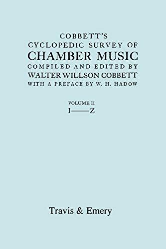 Cobbett's Cyclopedic Survey of Chamber Music. Vol.2. (Facsimile of First Edition).
