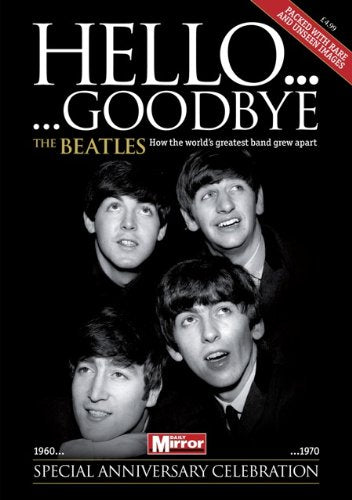 The "Beatles": Hello, Goodbye