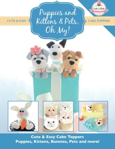 Puppies and Kittens & Pets, Oh My!