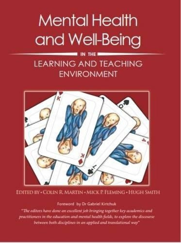 Mental Health and Well-Being in the Learning and Teaching Environment