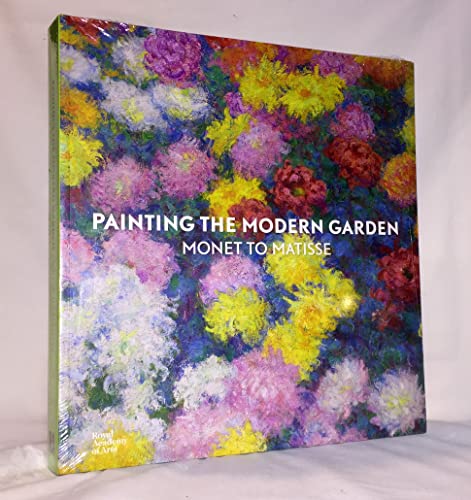 Painting the Modern Garden: Monet to Matisse