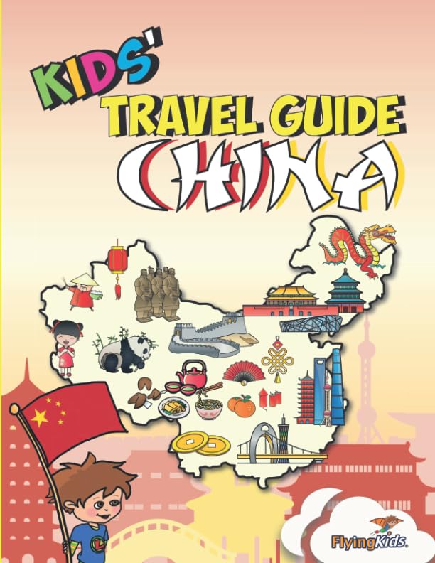 Kids' Travel Guide - China: The fun way to discover China - especially for kids: Volume 38