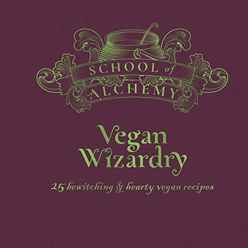 School of Alchemy: Vegan Wizardry