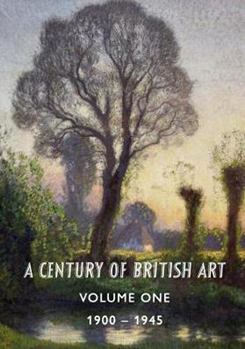 A Century of British Art Volume One: 1900-1945