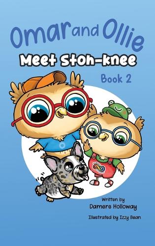 Omar and Ollie meet Stoh-Knee