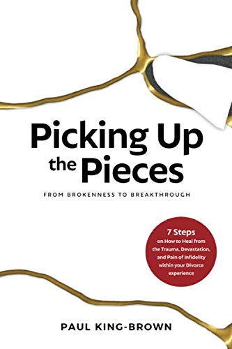 PICKING UP THE PIECES: FROM BROKENNESS TO BREAKTHROUGH