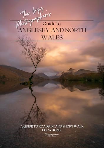 The Lazy Photographer's Guide to Anglesey and North Wales