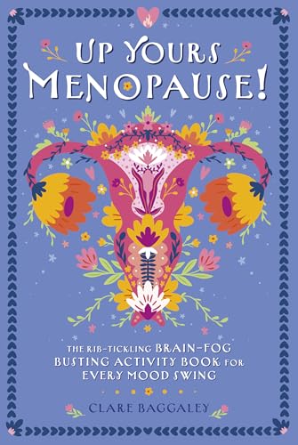 Up Yours Menopause!