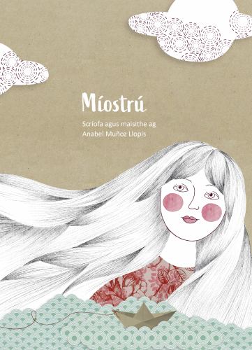 Míostrú - Irish Language Book on Menstruation and Periods for Teenage Girls (and Boys): The Art of Menstruation