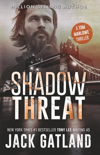 Shadow Threat: The new Tom Marlowe thriller from the New York Times #1 Bestseller