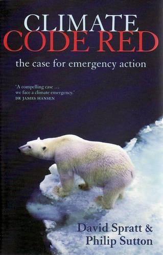 Climate Code Red: the Case for Emergency Action