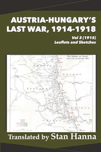 Austria-Hungary's Last War, 1914-1918 Vol 3 (1915)