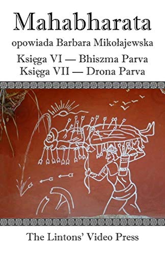 Mahabharata, Ksiega VI Bhiszma Parva Ksiega VII Drona Parva