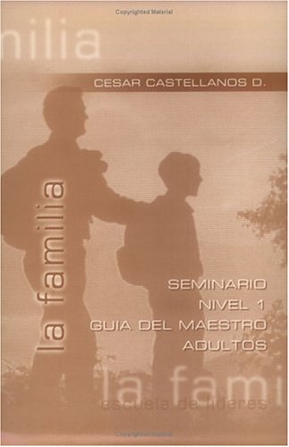 La Familia: Maestro--Adultos, Nivel 1 (Spanish Edition)