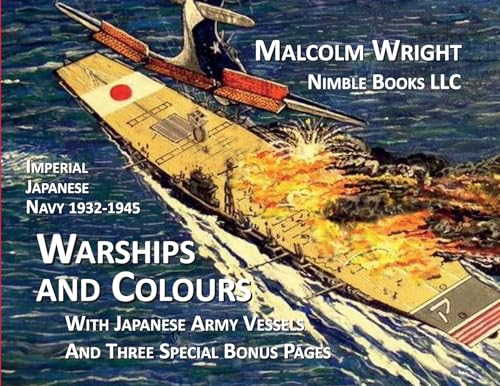 Imperial Japanese Navy 1932-1945 Warships and Colours