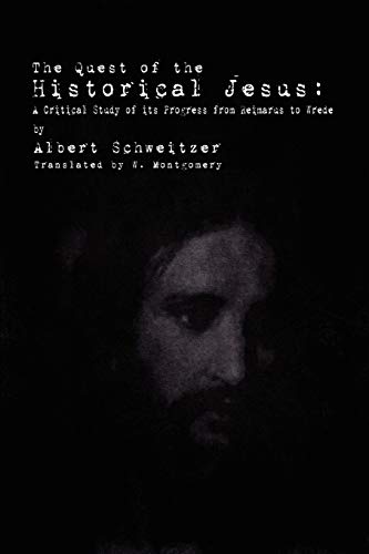The Quest of the Historical Jesus