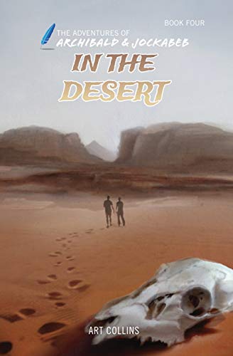 In the Desert (Adventures of Archibald and Jockabeb)