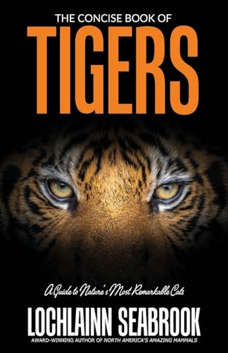 The Concise Book of Tigers