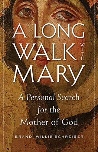 A Long Walk with Mary