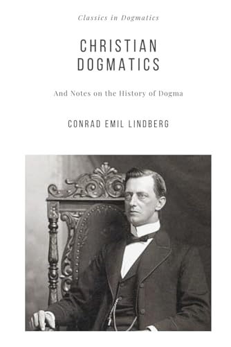 Christian Dogmatics and Notes on the History of Dogma