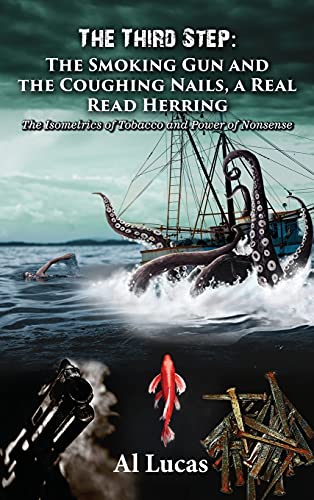 The Third Step - The Smoking Gun and the Coughing Nails, a Real Read Herring