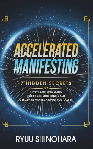Accelerated Manifesting