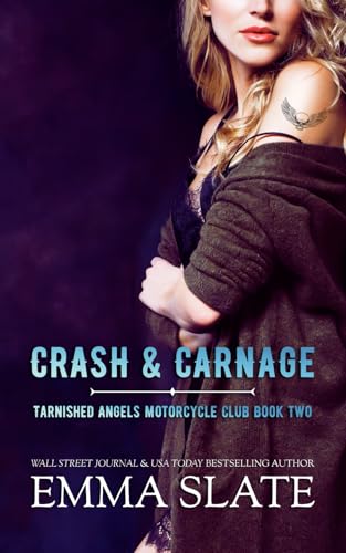 Crash & Carnage (Tarnished Angels Motorcycle Club®)