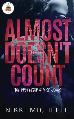 Almost Doesn't Count