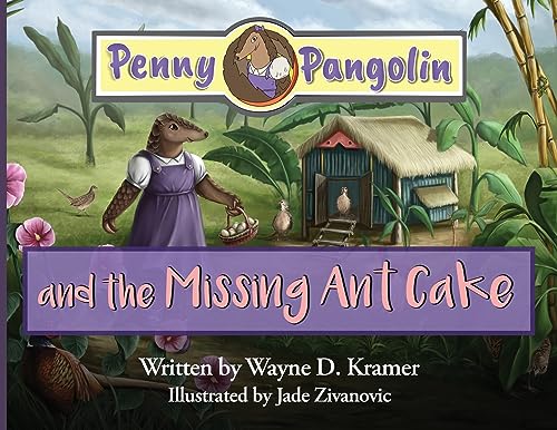 Penny Pangolin and the Missing Ant Cake