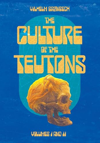 The Culture of the Teutons