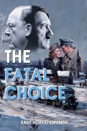 The Fatal Choice