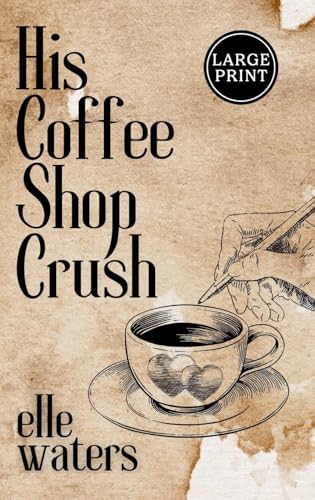 His Coffee Shop Crush