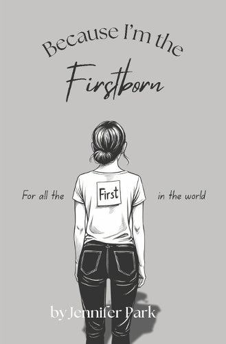 Because I am the Firstborn