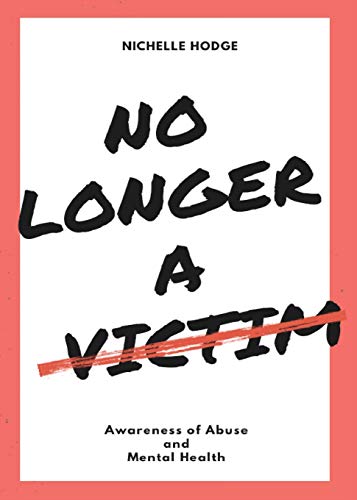 No Longer A Victim