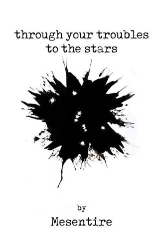 Through Your Troubles To The Stars