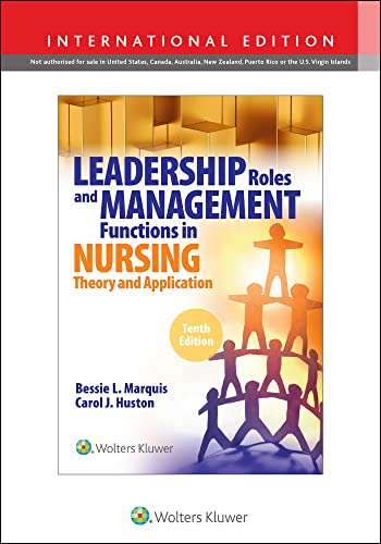 Leadership Roles and Management Functions in Nursing, 10th Edition