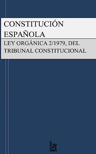 Constitucion Espanola y Ley del Tribunal Constitucional