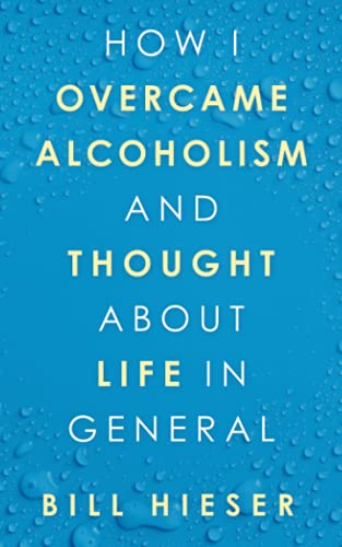 How I Overcame Alcoholism and Thought About Life in General
