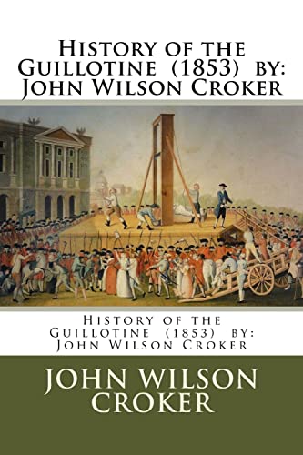 History of the Guillotine (1853) by