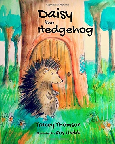 Daisy the Hedgehog (stories with children's wellbeing at heart)