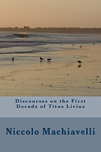 Discourses on the First Decade of Titus Livius